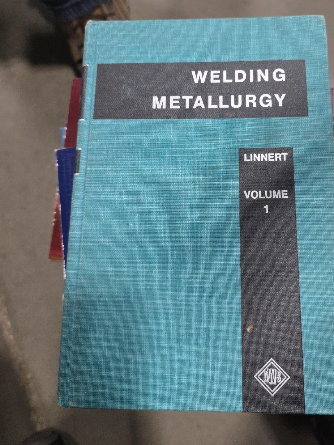 Welding Metallurgy Volume 1 by Linnert
