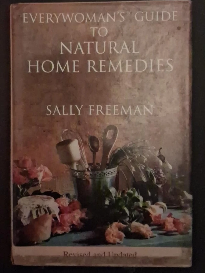 Everywoman's Guide to Natural Home Remedies by Sally Freeman