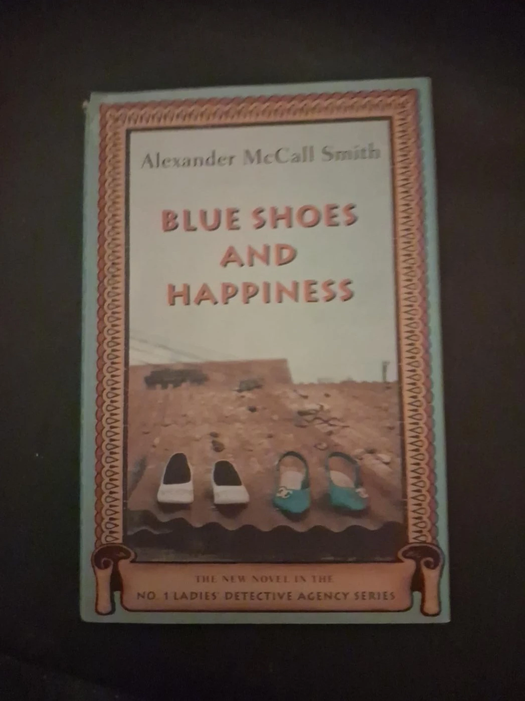Blue Shoes and Happiness by Alexander McCall Smith
