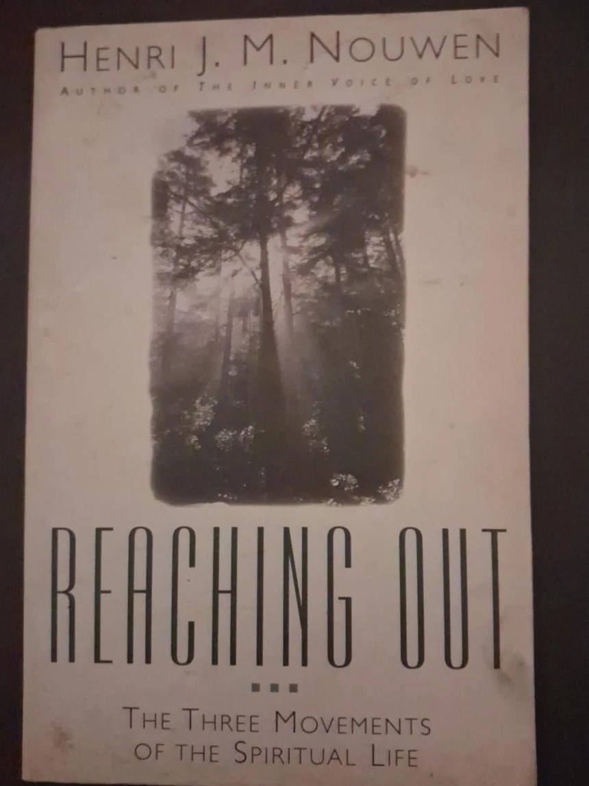 Reaching Out by Henri J. M. Nouwen