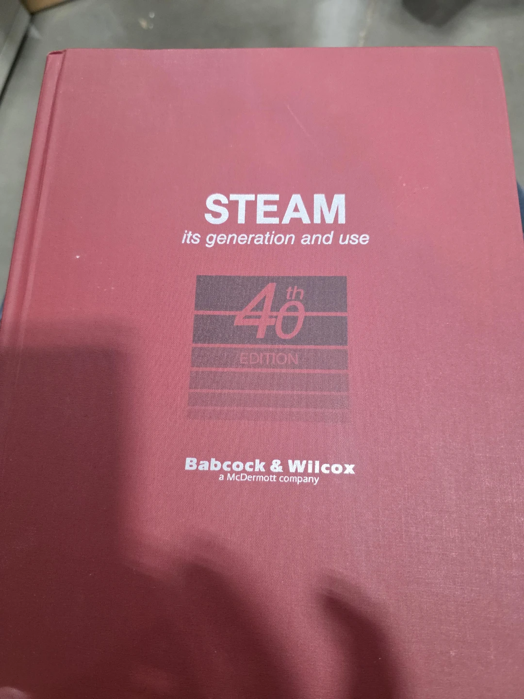 Steam: Its Generation and Use 40th Edition