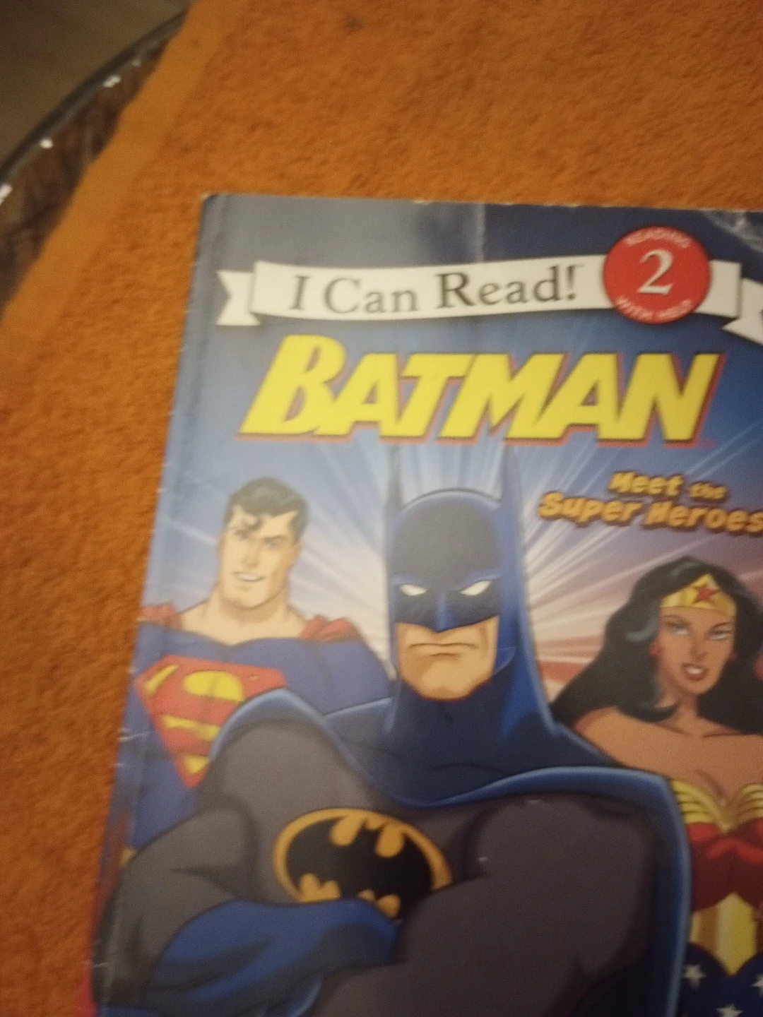 I Can Read! Batman Meet the Super Heroes