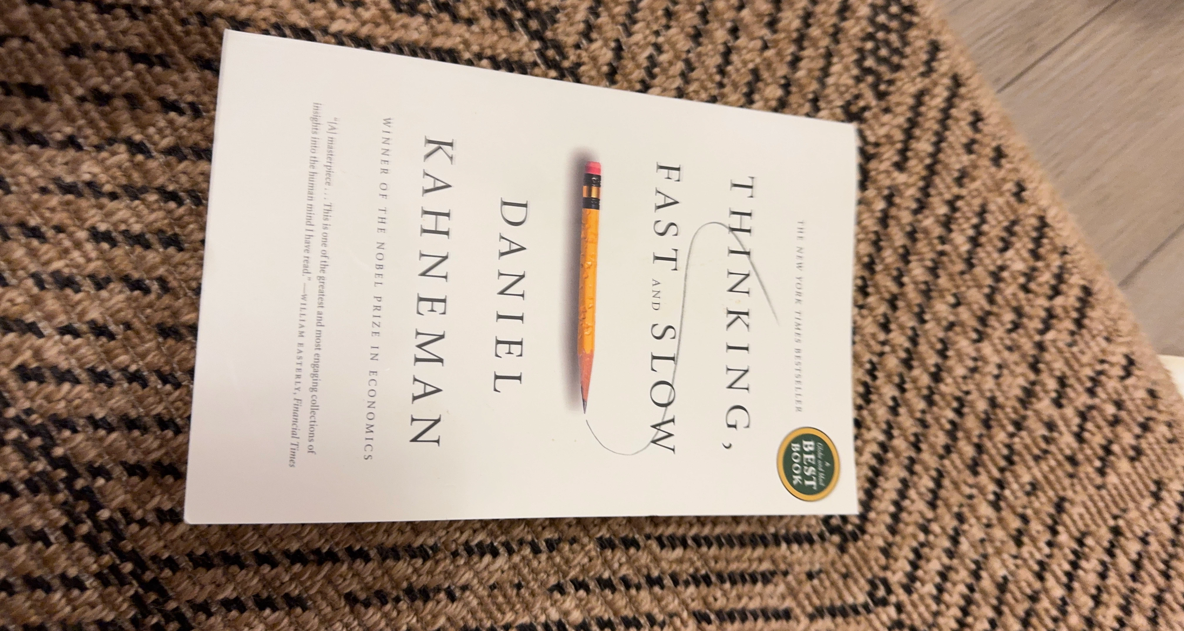 Thinking, Fast and Slow by Daniel Kahneman