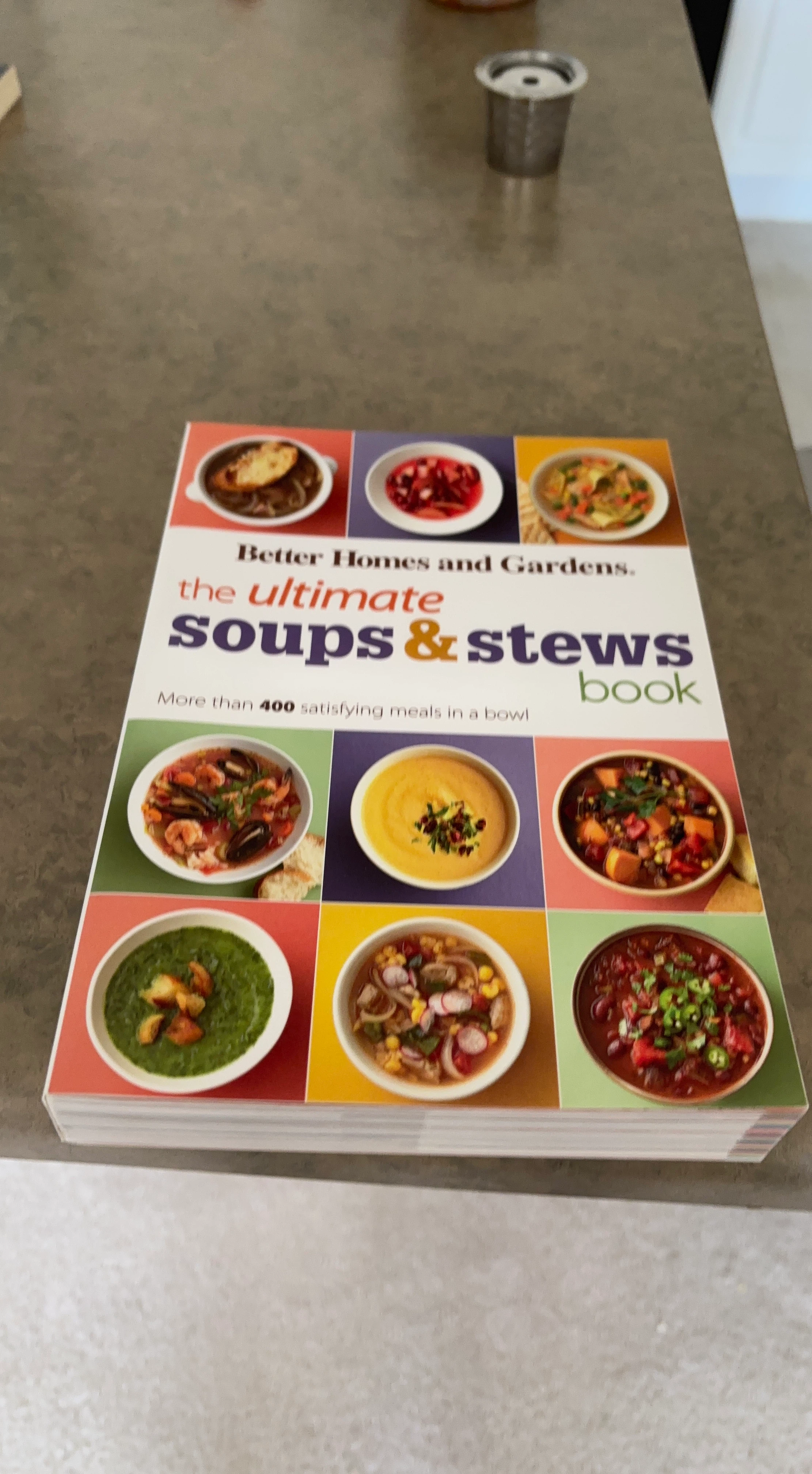 Better Homes and Gardens Ultimate Soups & Stews Book
