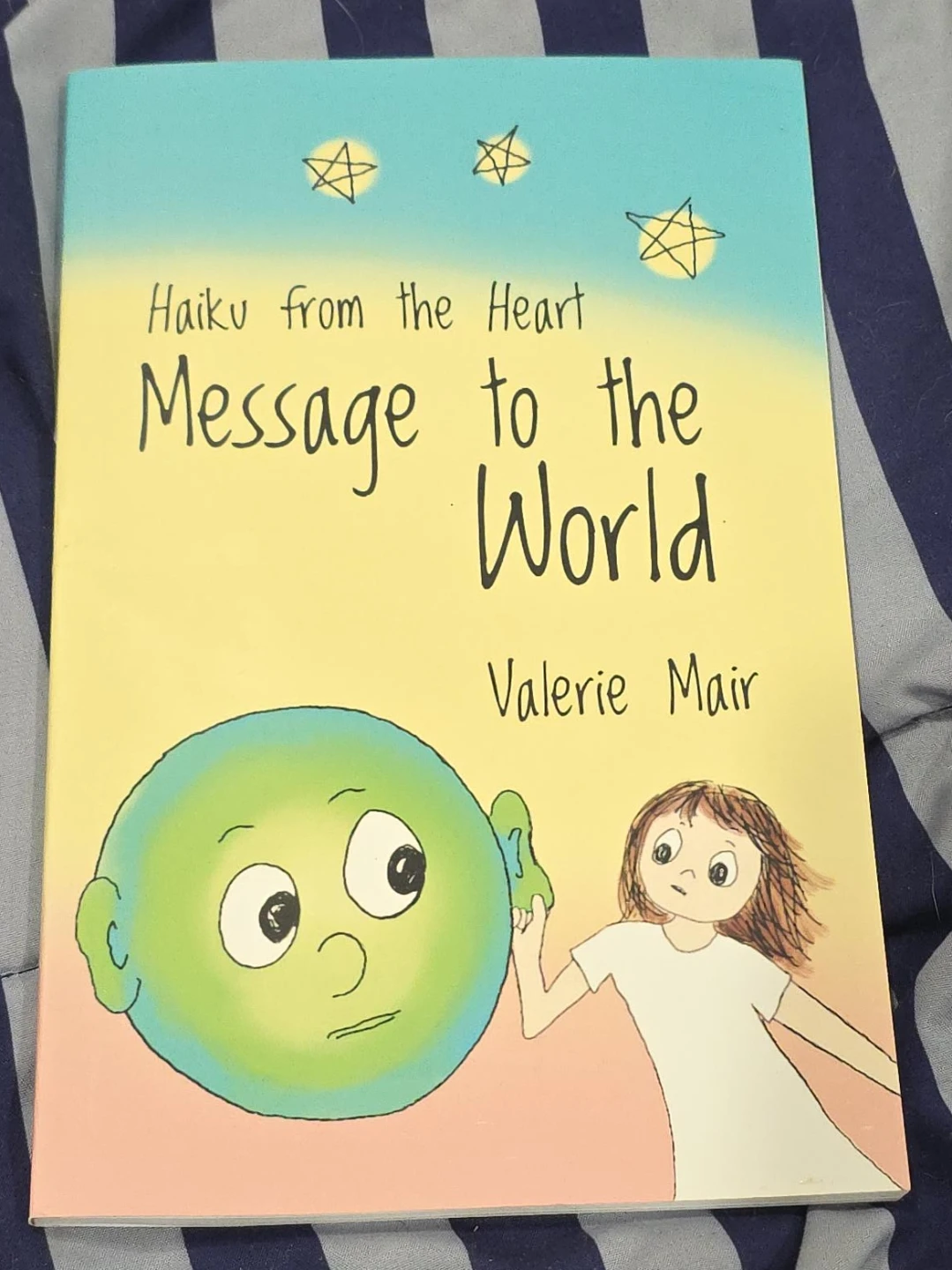 Haiku from the Heart: Message to the World