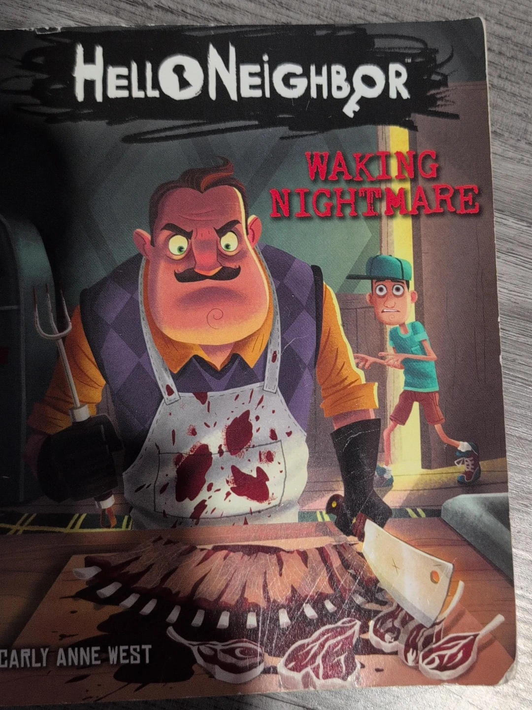 Hello Neighbor: Waking Nightmare by Carly Anne West