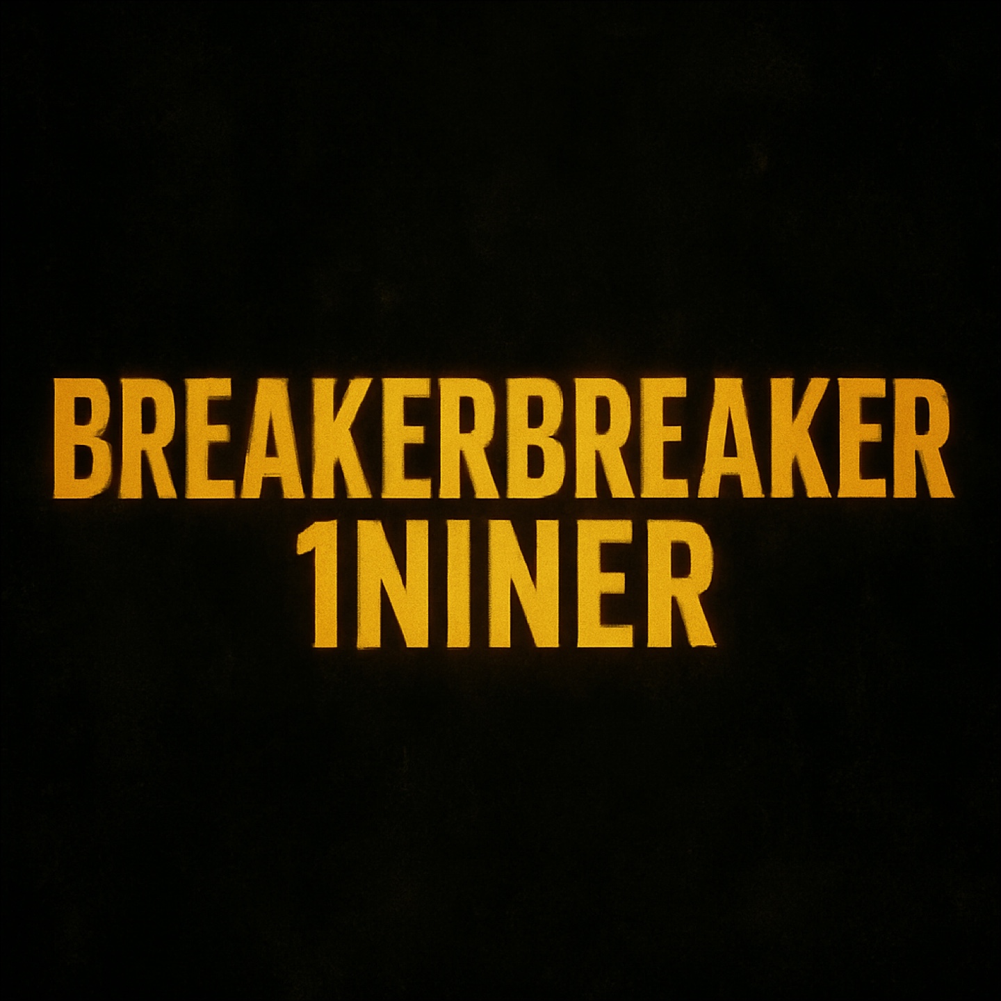 Breakerbreaker1niner profile