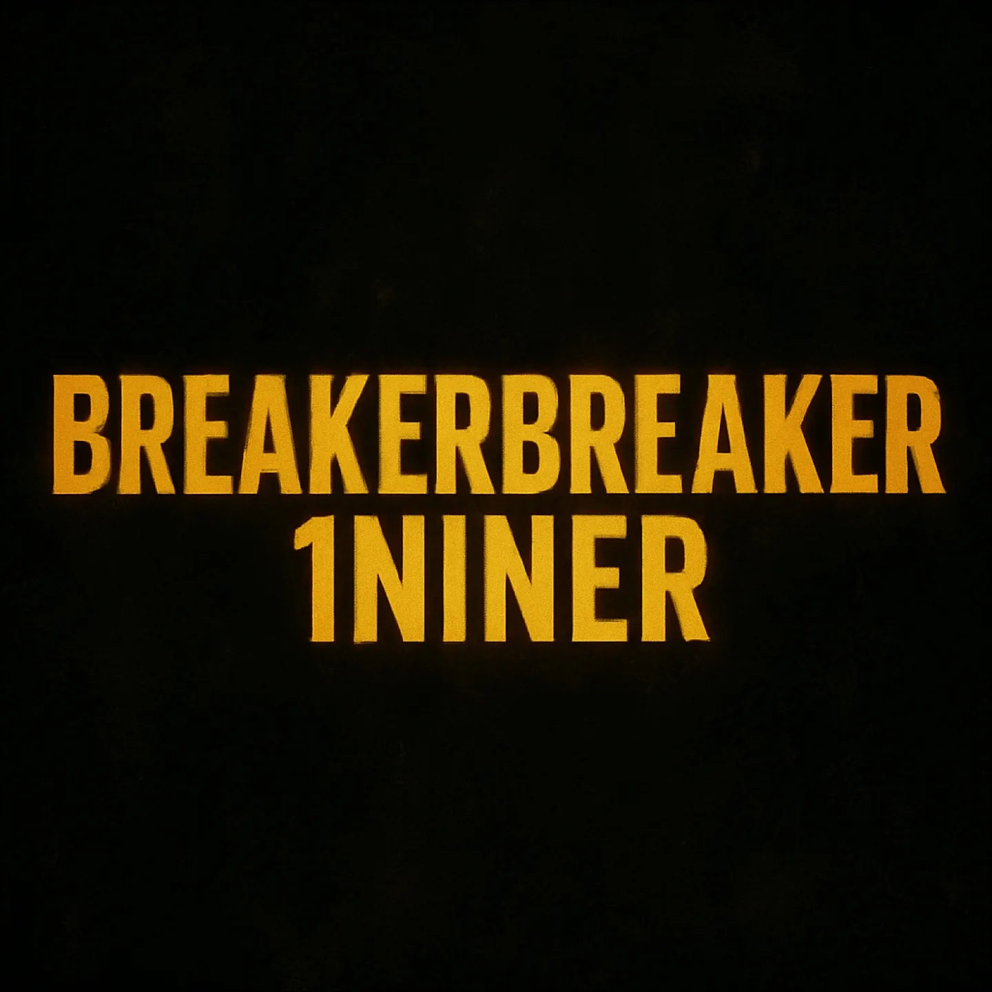 Breakerbreaker1niner profile